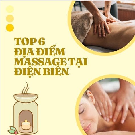 TOP 6 địa điểm massage Điện Biên
