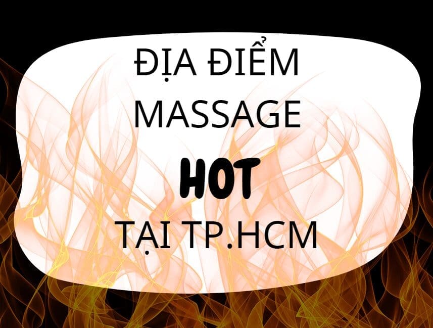 Địa điểm massage hot tại TP.HCM