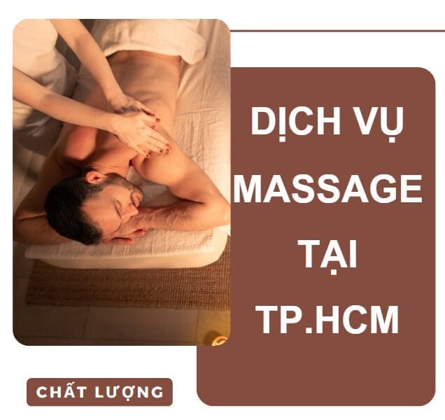 Dịch vụ massage chất lượng tại TP.HCM