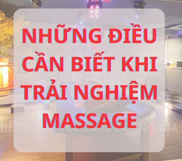 Nhữn điều cần biết khi trải nghiệm một buổi massage